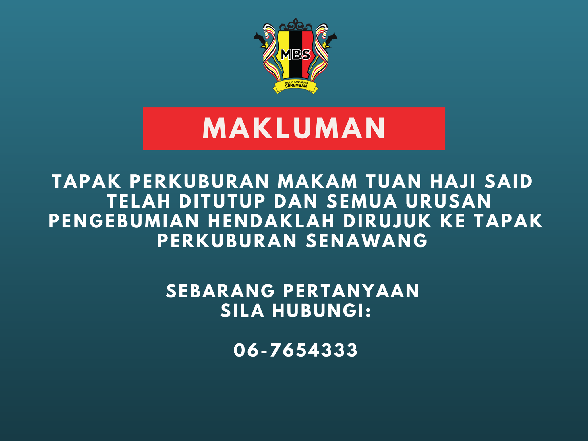 PENUTUPAN TAPAK PERKUBURAN MAKAM TUAN HAJI SAID
