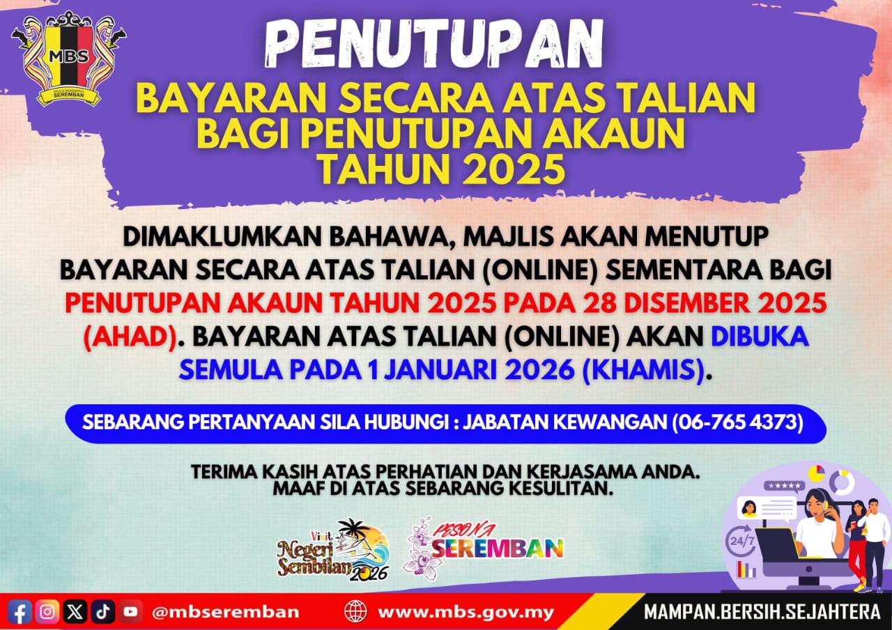 PENUTUPAN SEMENTARA BAYARAN SECARA ATAS TALIAN BAGI PENUTUPAN AKAUN TAHUN 2025