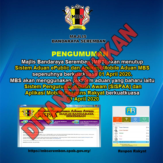 PENANGGUHAN PENUTUPAN SISTEM ADUAN ePUBLIC DAN APLIKASI MOBILE ADUAN MBS