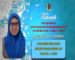 TAHNIAH DIUCAPKAN KEPADA PEGAWAI & KAKITANGAN MAJLIS BANDARAYA SEREMBAN YANG TELAH MENERIMA ANUGERAH PERKHIDMATAN CEMERLANG TAHUN 2022 PENTADBIRAN KERAJAAN NEGERI SEMBILAN
