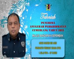 TAHNIAH DIUCAPKAN KEPADA PEGAWAI & KAKITANGAN MAJLIS BANDARAYA SEREMBAN YANG TELAH MENERIMA ANUGERAH PERKHIDMATAN CEMERLANG TAHUN 2022 PENTADBIRAN KERAJAAN NEGERI SEMBILAN