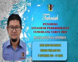 TAHNIAH DIUCAPKAN KEPADA PEGAWAI & KAKITANGAN MAJLIS BANDARAYA SEREMBAN YANG TELAH MENERIMA ANUGERAH PERKHIDMATAN CEMERLANG TAHUN 2022 PENTADBIRAN KERAJAAN NEGERI SEMBILAN
