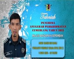 TAHNIAH DIUCAPKAN KEPADA PEGAWAI & KAKITANGAN MAJLIS BANDARAYA SEREMBAN YANG TELAH MENERIMA ANUGERAH PERKHIDMATAN CEMERLANG TAHUN 2022 PENTADBIRAN KERAJAAN NEGERI SEMBILAN