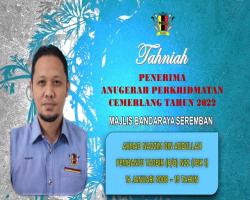 TAHNIAH DIUCAPKAN KEPADA PEGAWAI & KAKITANGAN MAJLIS BANDARAYA SEREMBAN YANG TELAH MENERIMA ANUGERAH PERKHIDMATAN CEMERLANG TAHUN 2022 PENTADBIRAN KERAJAAN NEGERI SEMBILAN