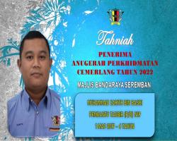 TAHNIAH DIUCAPKAN KEPADA PEGAWAI & KAKITANGAN MAJLIS BANDARAYA SEREMBAN YANG TELAH MENERIMA ANUGERAH PERKHIDMATAN CEMERLANG TAHUN 2022 PENTADBIRAN KERAJAAN NEGERI SEMBILAN