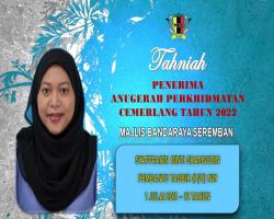 TAHNIAH DIUCAPKAN KEPADA PEGAWAI & KAKITANGAN MAJLIS BANDARAYA SEREMBAN YANG TELAH MENERIMA ANUGERAH PERKHIDMATAN CEMERLANG TAHUN 2022 PENTADBIRAN KERAJAAN NEGERI SEMBILAN