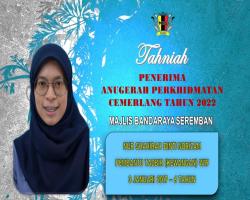 TAHNIAH DIUCAPKAN KEPADA PEGAWAI & KAKITANGAN MAJLIS BANDARAYA SEREMBAN YANG TELAH MENERIMA ANUGERAH PERKHIDMATAN CEMERLANG TAHUN 2022 PENTADBIRAN KERAJAAN NEGERI SEMBILAN