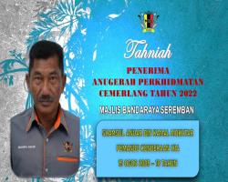 TAHNIAH DIUCAPKAN KEPADA PEGAWAI & KAKITANGAN MAJLIS BANDARAYA SEREMBAN YANG TELAH MENERIMA ANUGERAH PERKHIDMATAN CEMERLANG TAHUN 2022 PENTADBIRAN KERAJAAN NEGERI SEMBILAN