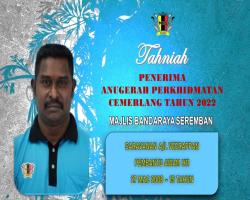 TAHNIAH DIUCAPKAN KEPADA PEGAWAI & KAKITANGAN MAJLIS BANDARAYA SEREMBAN YANG TELAH MENERIMA ANUGERAH PERKHIDMATAN CEMERLANG TAHUN 2022 PENTADBIRAN KERAJAAN NEGERI SEMBILAN