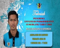 TAHNIAH DIUCAPKAN KEPADA PEGAWAI & KAKITANGAN MAJLIS BANDARAYA SEREMBAN YANG TELAH MENERIMA ANUGERAH PERKHIDMATAN CEMERLANG TAHUN 2022 PENTADBIRAN KERAJAAN NEGERI SEMBILAN