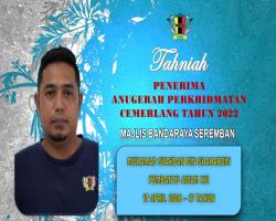 TAHNIAH DIUCAPKAN KEPADA PEGAWAI & KAKITANGAN MAJLIS BANDARAYA SEREMBAN YANG TELAH MENERIMA ANUGERAH PERKHIDMATAN CEMERLANG TAHUN 2022 PENTADBIRAN KERAJAAN NEGERI SEMBILAN