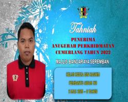 TAHNIAH DIUCAPKAN KEPADA PEGAWAI & KAKITANGAN MAJLIS BANDARAYA SEREMBAN YANG TELAH MENERIMA ANUGERAH PERKHIDMATAN CEMERLANG TAHUN 2022 PENTADBIRAN KERAJAAN NEGERI SEMBILAN