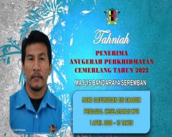 TAHNIAH DIUCAPKAN KEPADA PEGAWAI & KAKITANGAN MAJLIS BANDARAYA SEREMBAN YANG TELAH MENERIMA ANUGERAH PERKHIDMATAN CEMERLANG TAHUN 2022 PENTADBIRAN KERAJAAN NEGERI SEMBILAN