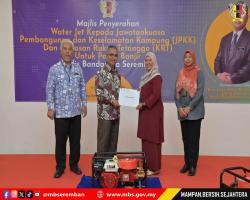 MAJLIS PENYERAHAN WATER JET KEPADA JAWATANKUASA PEMBANGUNAN DAN KESELAMATAN KAMPUNG (JPKK) DAN KAWASAN RUKUN TETANGGA (KRT) UNTUK PASCA BANJIR MAJLIS BANDARAYA SEREMBAN