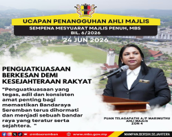 INTIPATI UCAPAN PENANGGUHAN AHLI MAJLIS, MAJLIS BANDARAYA SEREMBAN SEMASA MESYUARAT MAJLIS PENUH BIL.6/2026